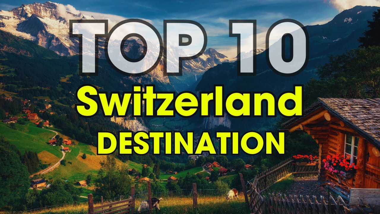 10 Most Scenic Destinations in Switzerland | Travel Video | Travel Europe