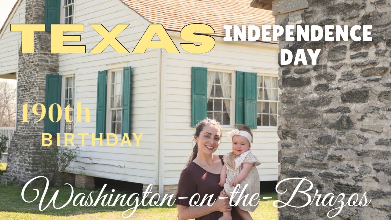 TEXAS Independence Day Celebration Vlog | 190th BIRTHDAY | Washington on the Brazos 