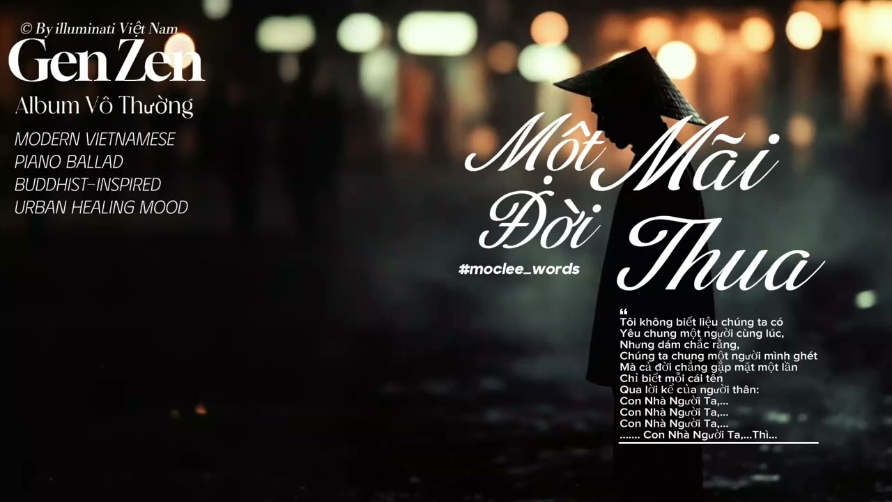 Một Đời Mãi Thua | Nhạc Chữa Lành Cho Người Luôn Tự So Sánh & Tự Ti #moclee_words #illumibativietnam