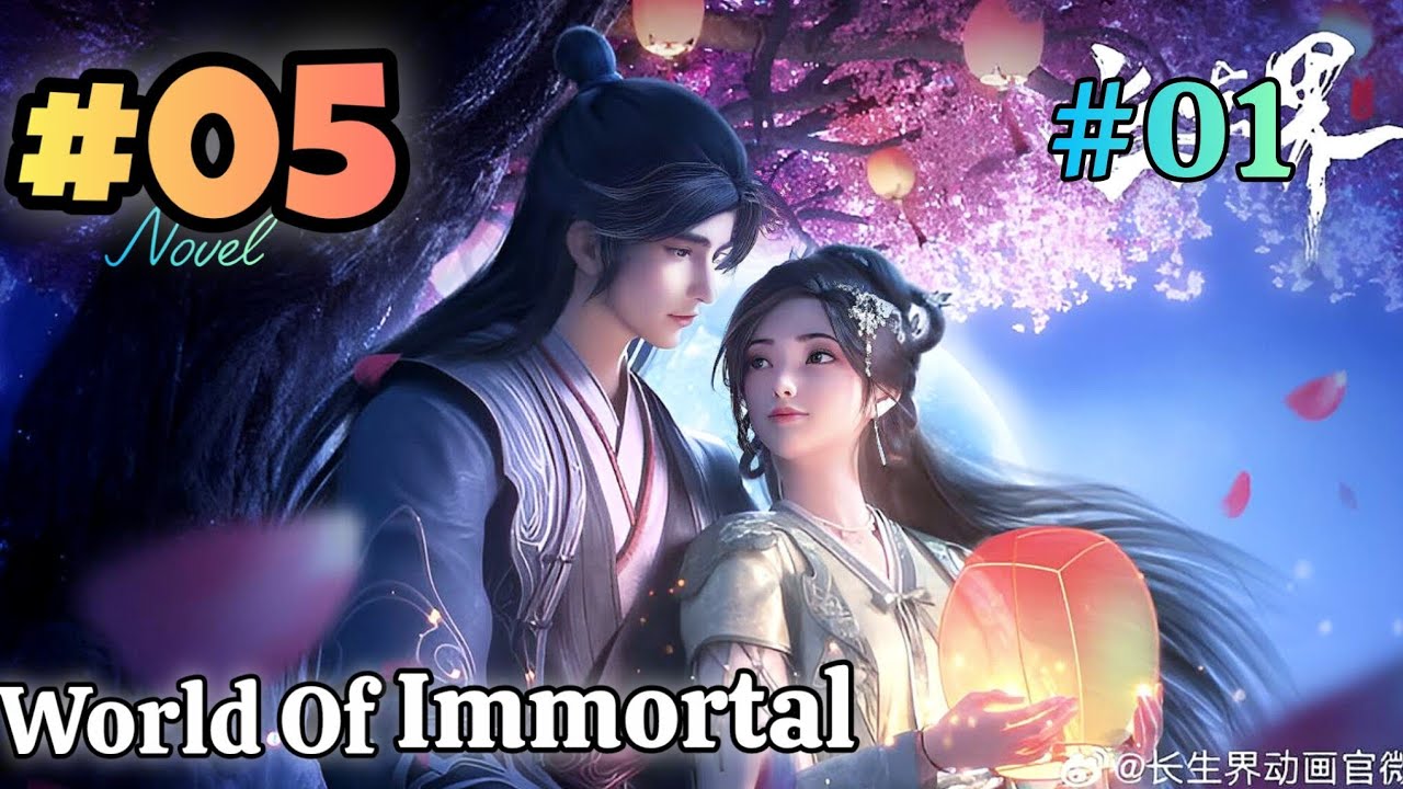 World of Immortal Season 2 Episode 5 Part 1 Novel Explainantion