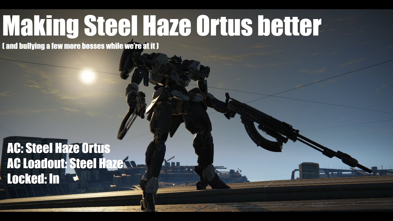 Bullying MORE bosses with the Steel Haze/Ortus hybrid AC | Armored Core 6