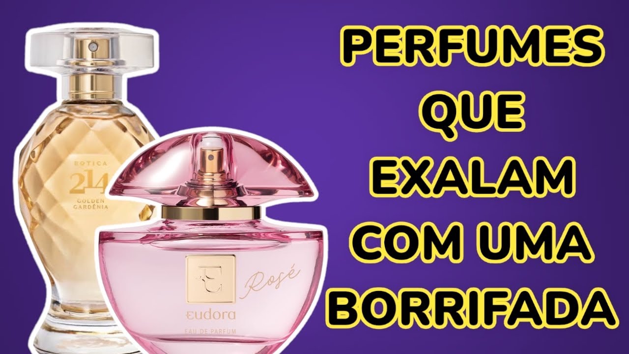 15 PERFUMES QUE EXALAM COM UMA BORRIFADA ( NACIONAIS E IMPORTADOS )