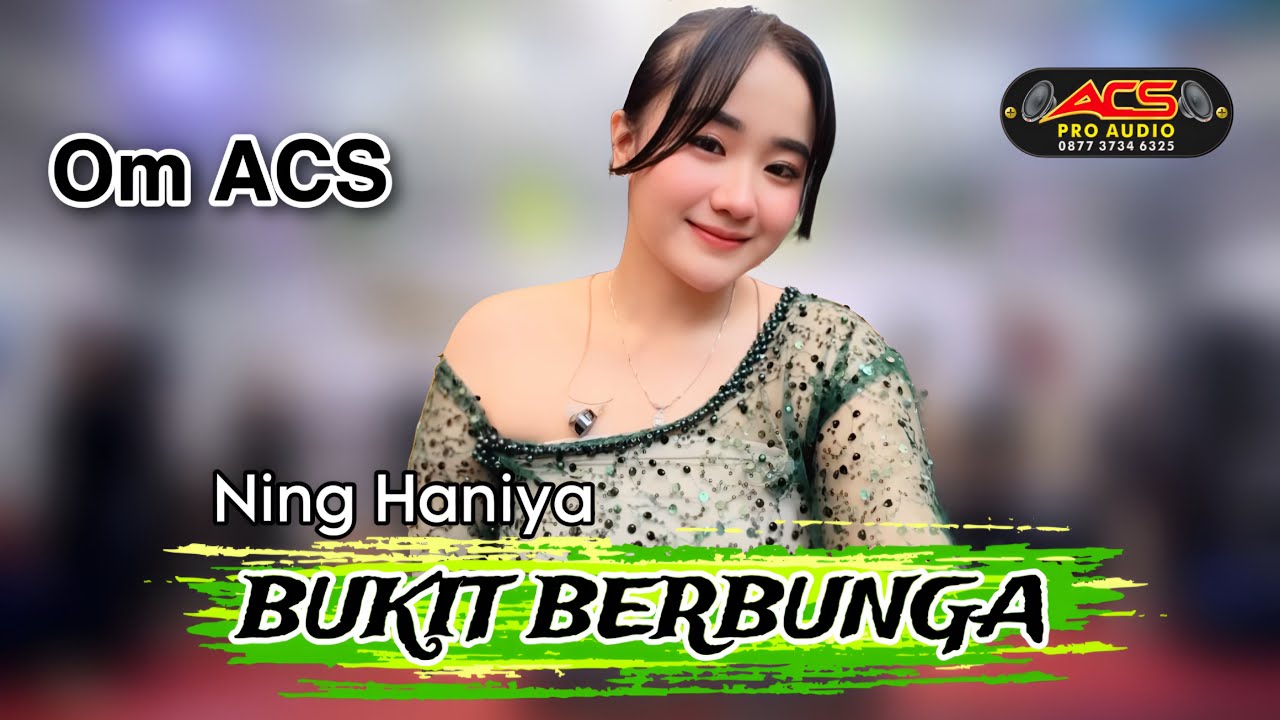 BUKIT BERBUNGA - NING HANIYA - OM ACS