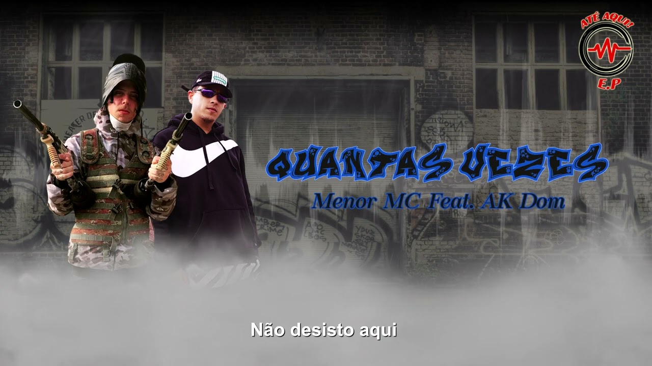 Menor Mc Ft. AK Dom- Quantas Vezes (Prod.KBnoBeat)Lyric vídeo