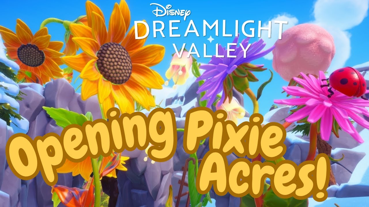 Opening Pixie Acres and Reset Things! | Disney Dreamlight Valley