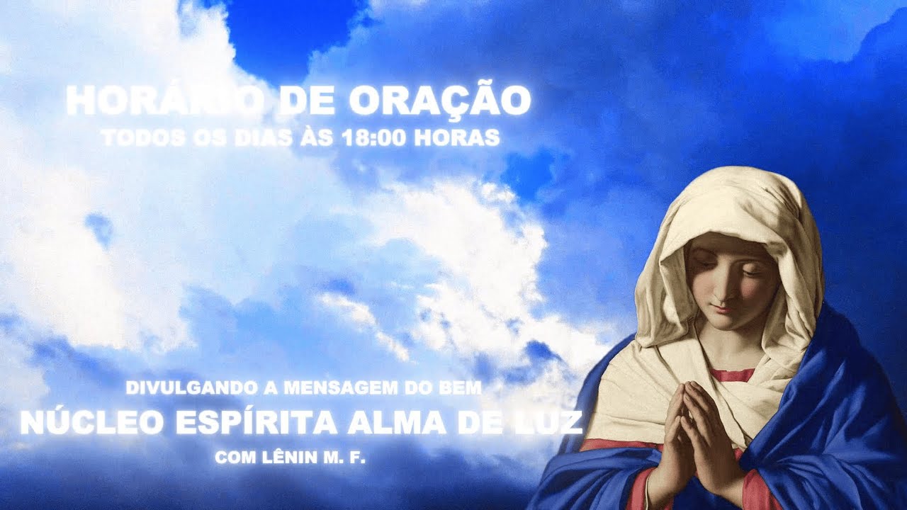 GRUPO DE ORAÇÃO - LÊNIN M. FIGUEIREDO - 06/02/2026 - NÚCLEO ESPÍRITA ALMA DE LUZ