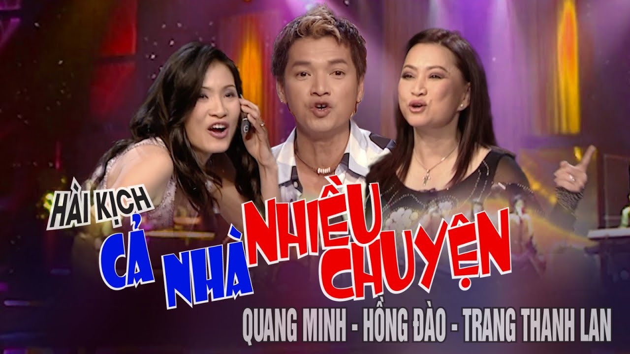 VAN SON 😊 H&agrave;i Kịch Cả Nh&agrave; Nhiều Chuyện | Quang Minh - Hồng Đ&agrave;o - Trang Thanh Lan