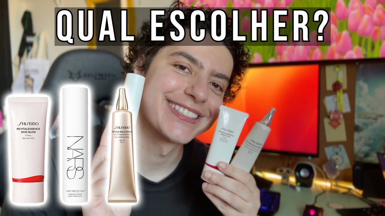 QUAL ESCOLHER? PRIMERS PREMIUM - SHISEIDO FUTURE SOLUTION, SHISEIDO REVITALESSENCE E NARS LIGHT