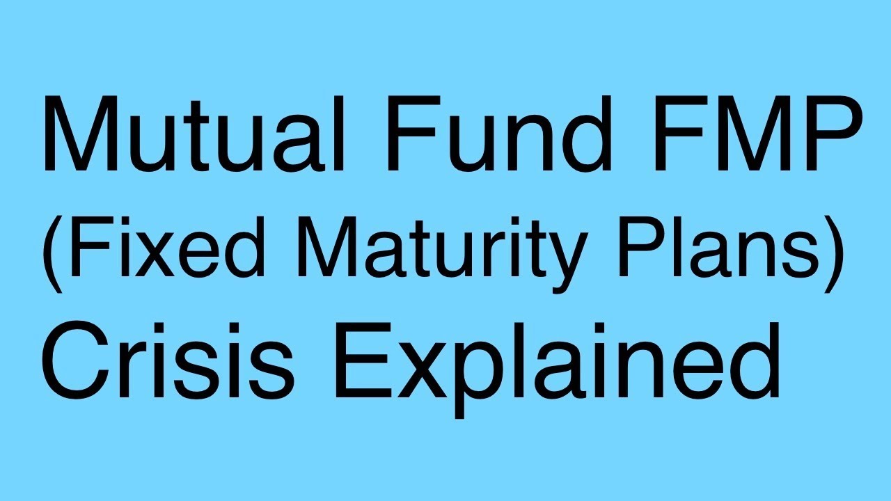 Mutual Fund FMP Crisis Explained: What should investor do? What should SEBI do?