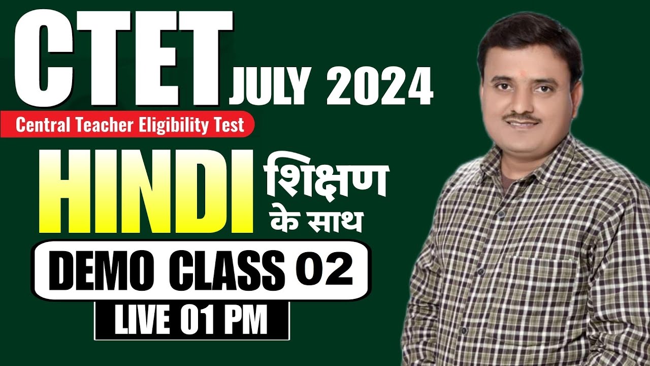 CTET July 2024 Hindi | Hindi Demo Class 02 | Ctet Hindi Pedagogy | Ctet Hindi Classes Live Hindi