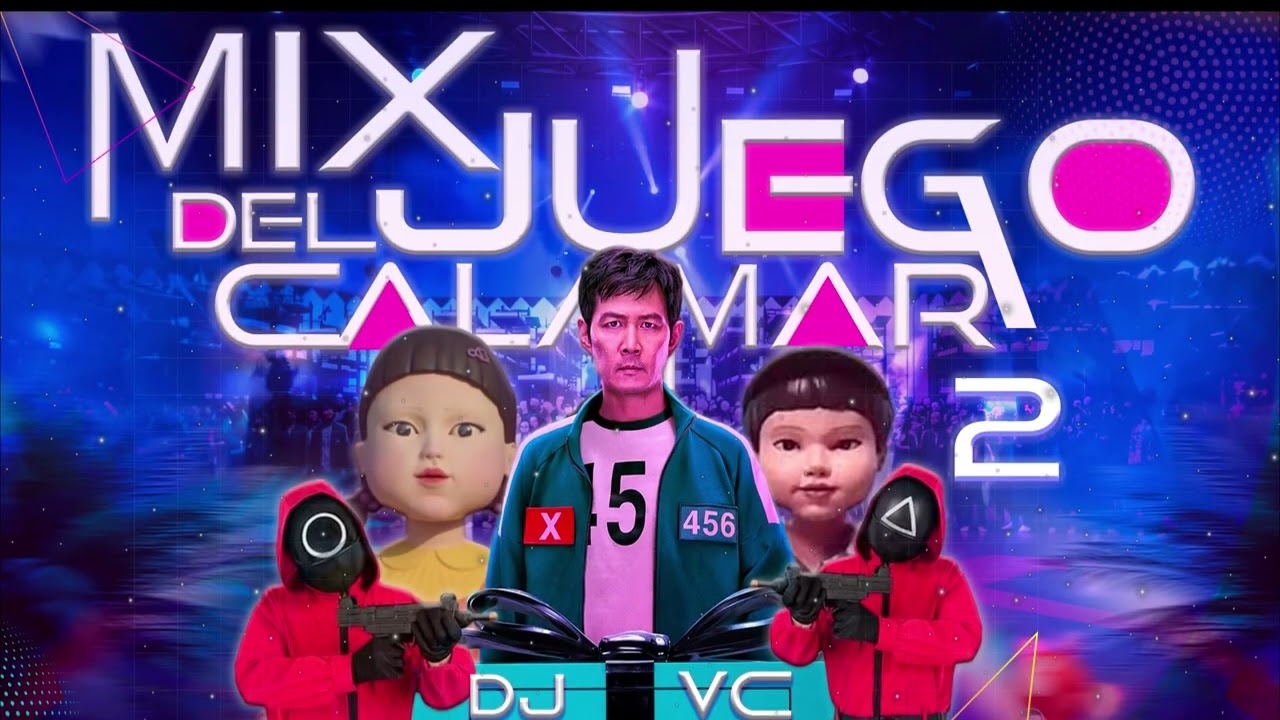 MIX JUEGO DEL CALAMAR 2  - [DJ VC OFICIAL]