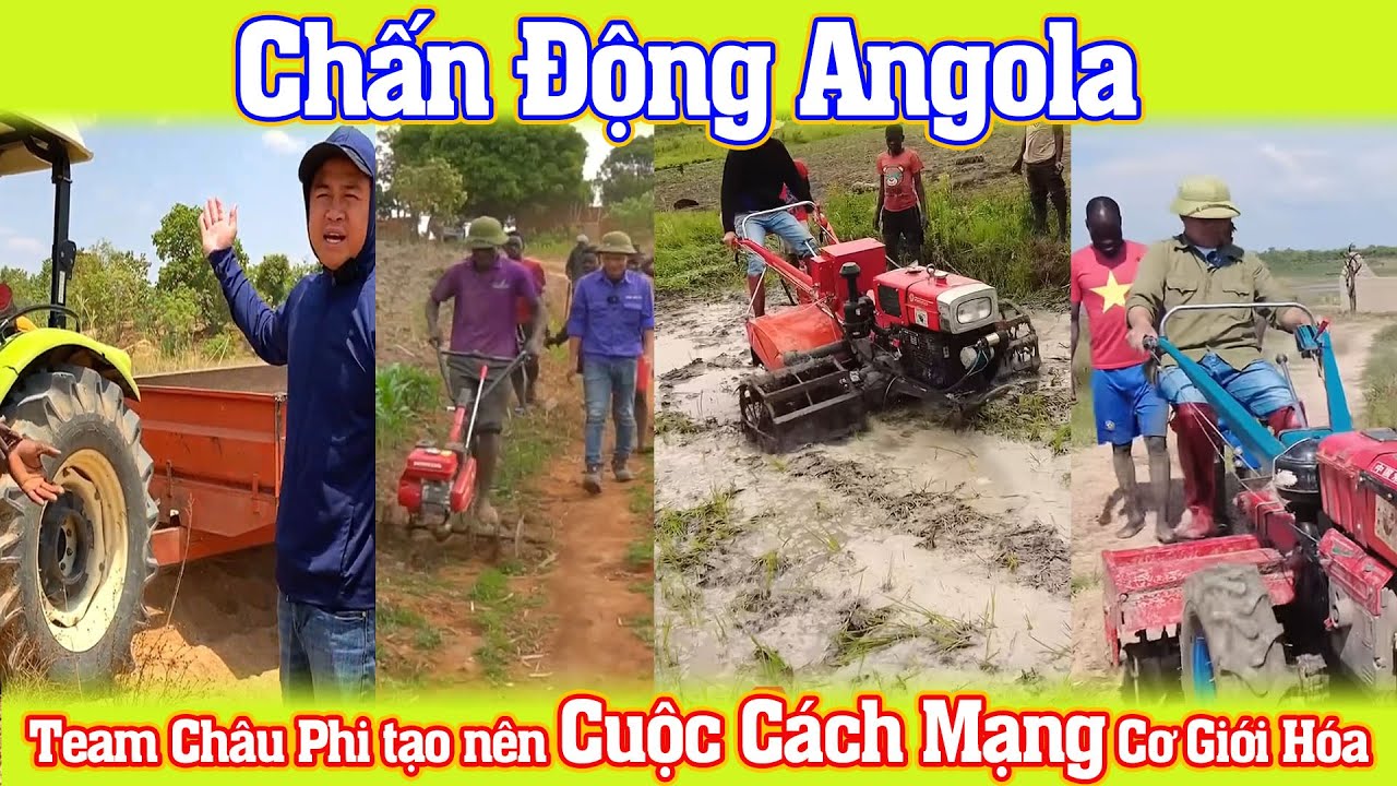 Team Châu Phi tạo nên Cuộc Cách Mạng Cơ Giới Hóa Nông Nghiệp – Làm Chấn Động Angola!