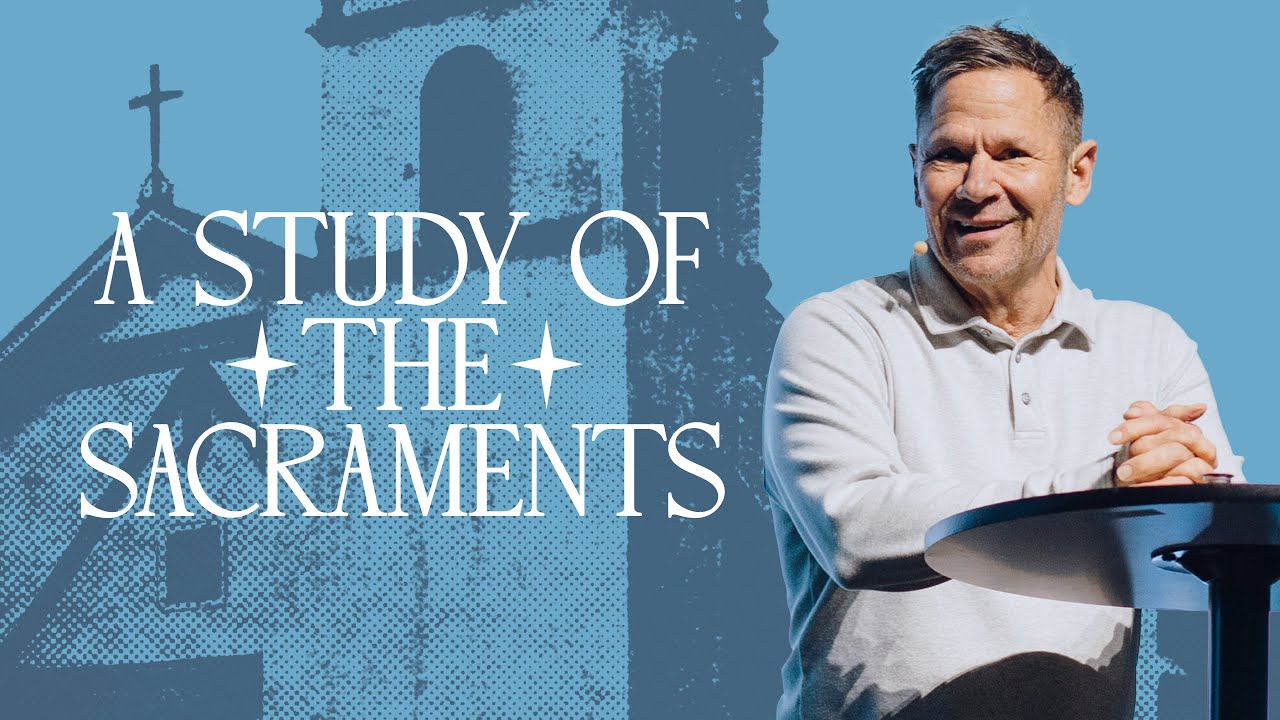 A Study Of The Sacraments  - Pastor Jude Fouquier