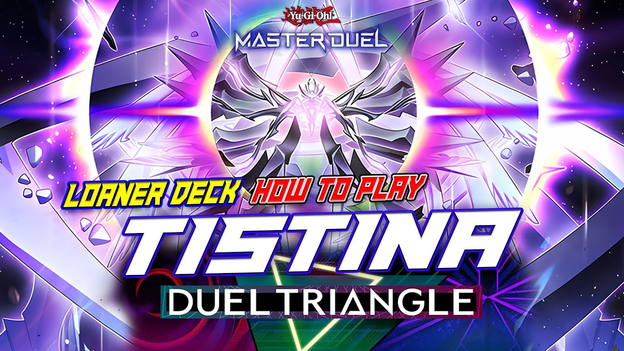 MASTER DUEL- COMBO GUIDE LOANER DECK NEW EVENT DUEL TRIANGLE: TISTINA DECK (XYZ TEAM)