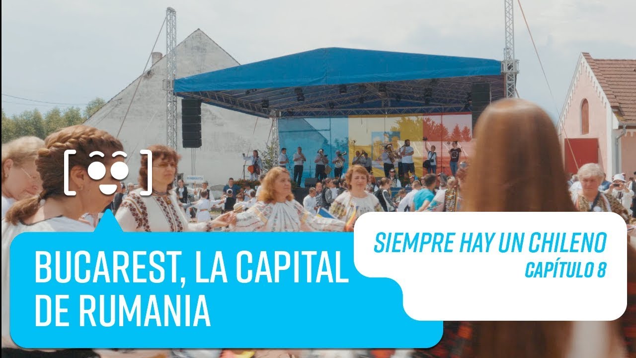 Capítulo 8: Bucarest, Rumania | Siempre hay un Chileno