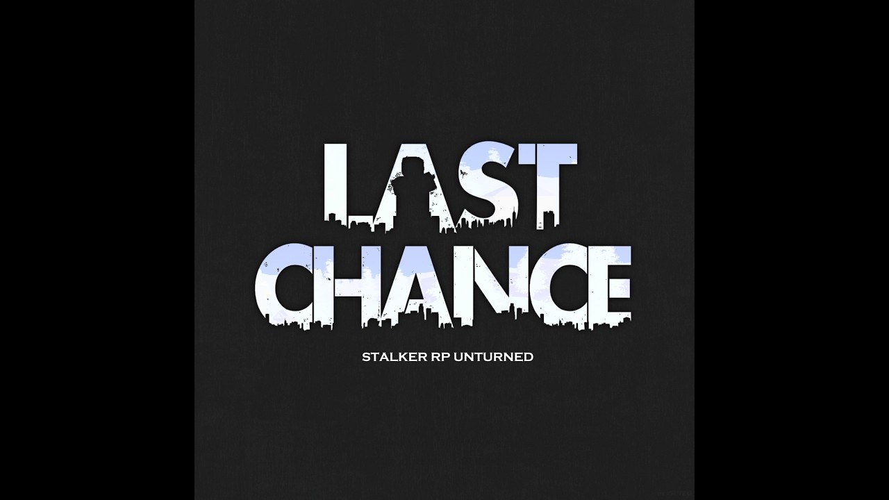 Клипы с лс №1 | LAST CHANCE UNTURNED CHERNOBYL RP