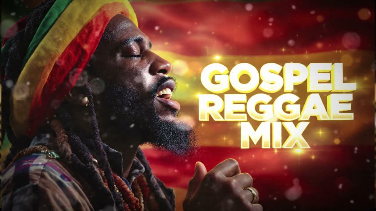Gospel Reggae Mix 2026 . 1Hour Plus POWERLFUL Reggae  CARREBIAN Jamaica