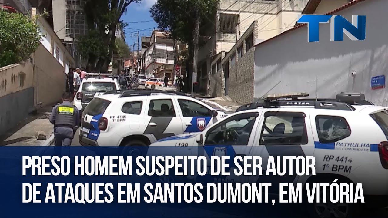 Preso homem suspeito de ser autor de ataques em Santos Dumont, em Vitória