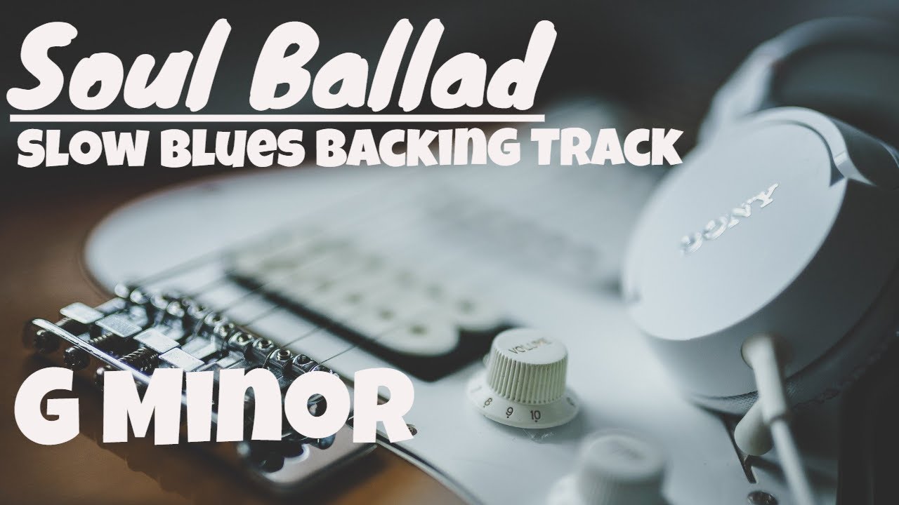 I Miss You - Guitar Backing Track G Minor ( Soul Ballad Blues )