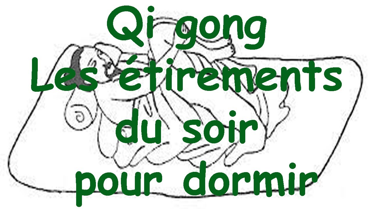 Qi gong, les étirements du soir pour dormir