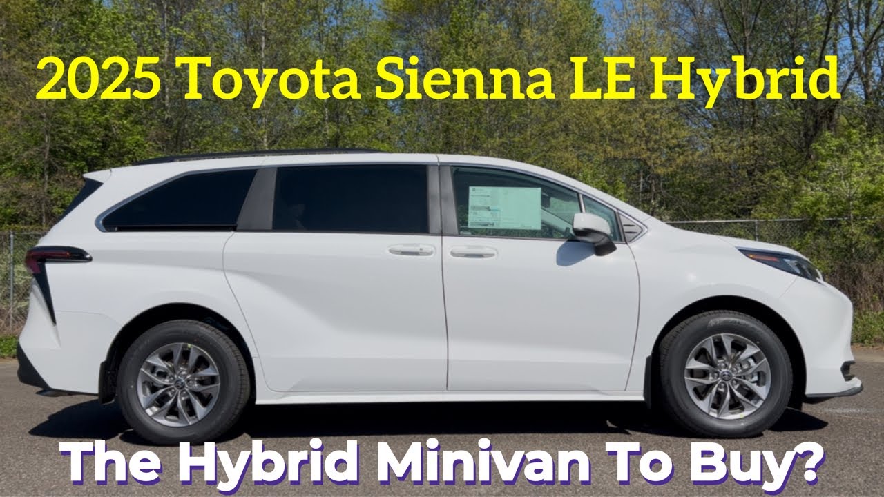 2025 Toyota Sienna LE: Is The 2025 Sienna The BEST Family Minivan?