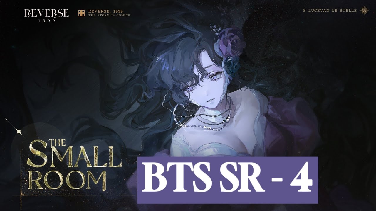 [Reverse: 1999] The Small Room | Character Story - Isolde | BTS SR 4 | Gameplay
