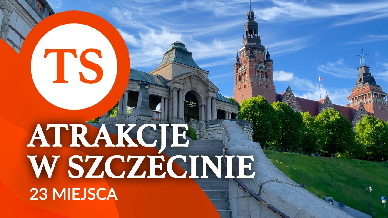 Szczecin - 23 atrakcje i miejsca które warto zobaczyć - 4K