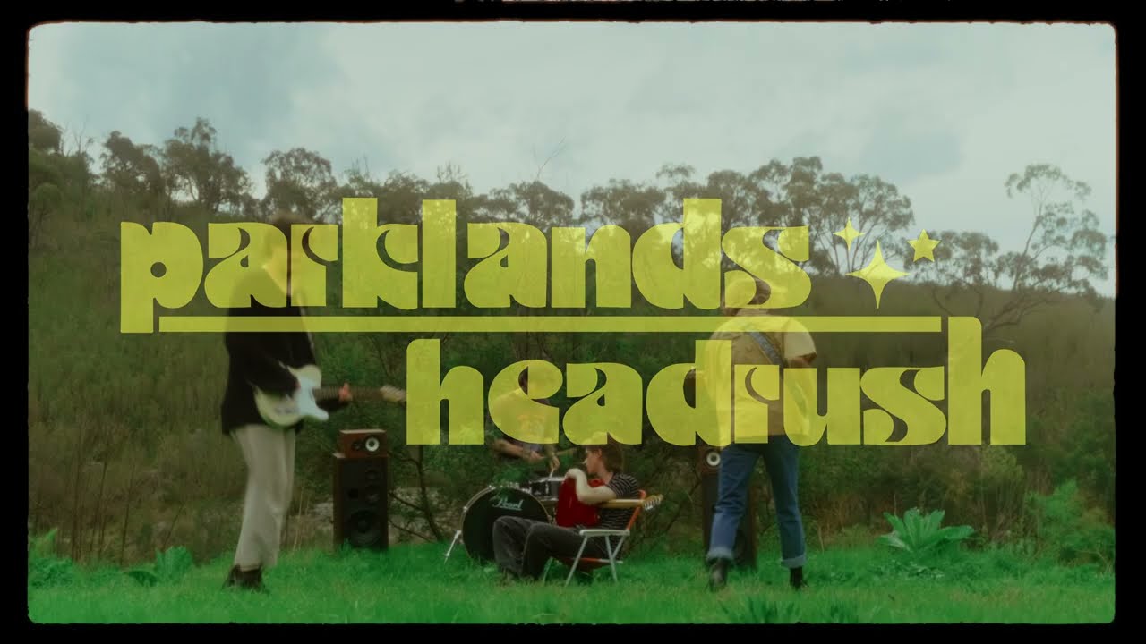 parklands - headrush