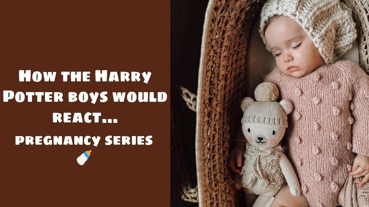 How the Harry Potter boys would react pregnancy series 👶 [7]