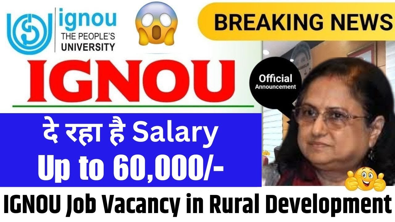 (Big Update) IGNOU Job Vacancy 2025 || IGNOU Students को दे रहा है Salary Up to 60,000/-