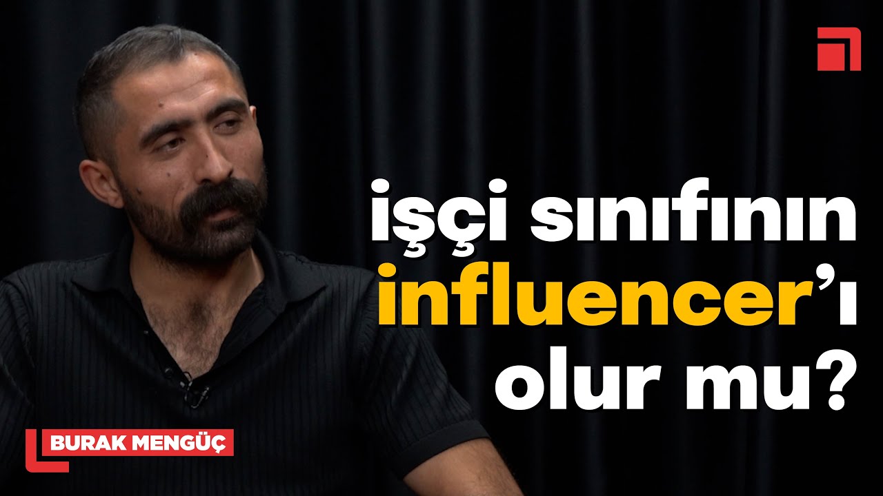 İnşaat işçisi Burak Mengüç nasıl fenomen oldu? / Onur Öncü ile Mevzu Derin