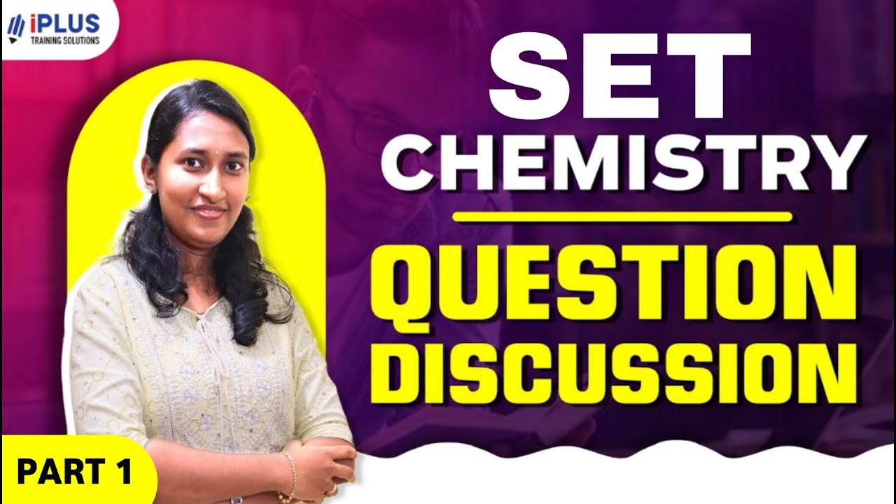 SET Chemistry | 2025 January | Question Discussion | Part 1
