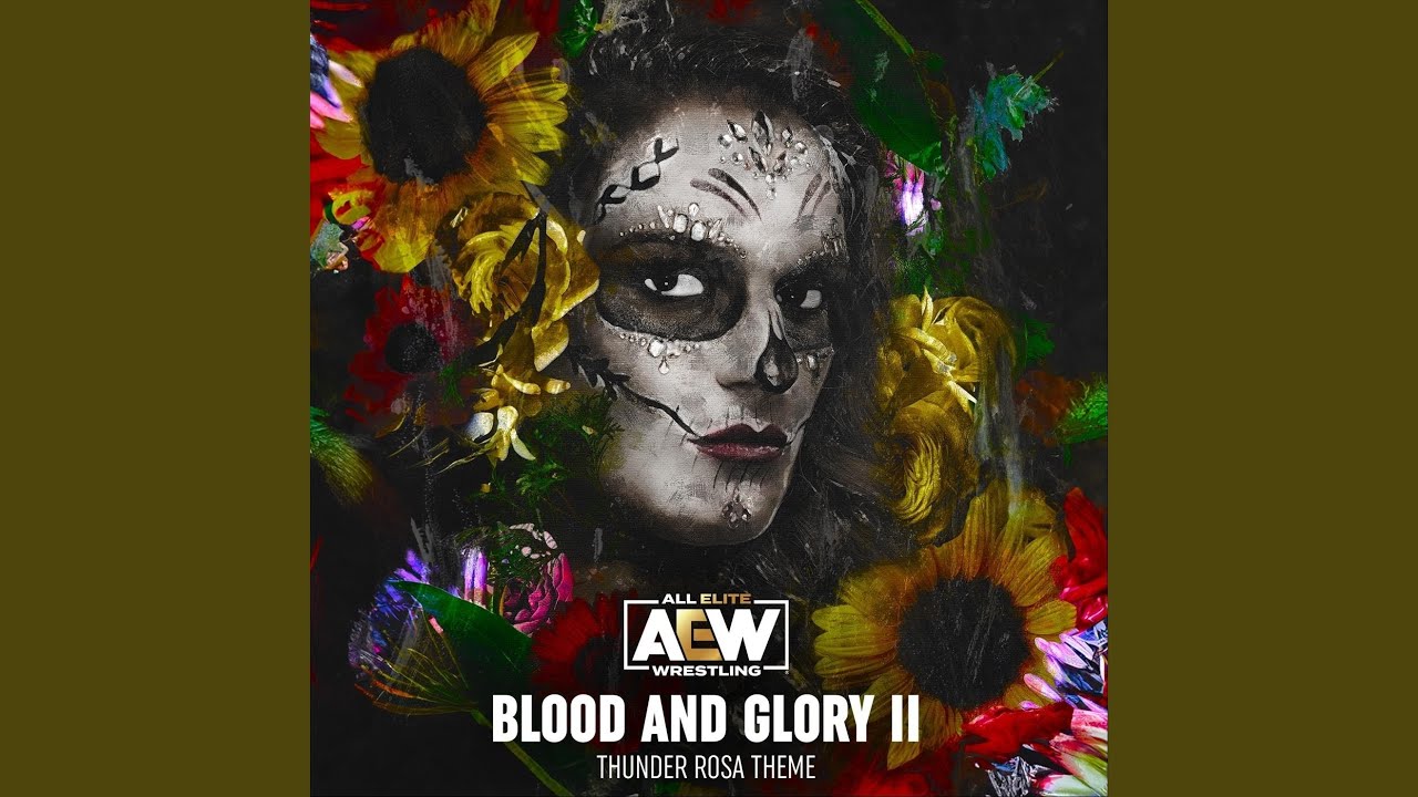 Blood And Glory II (Thunder Rosa Theme)