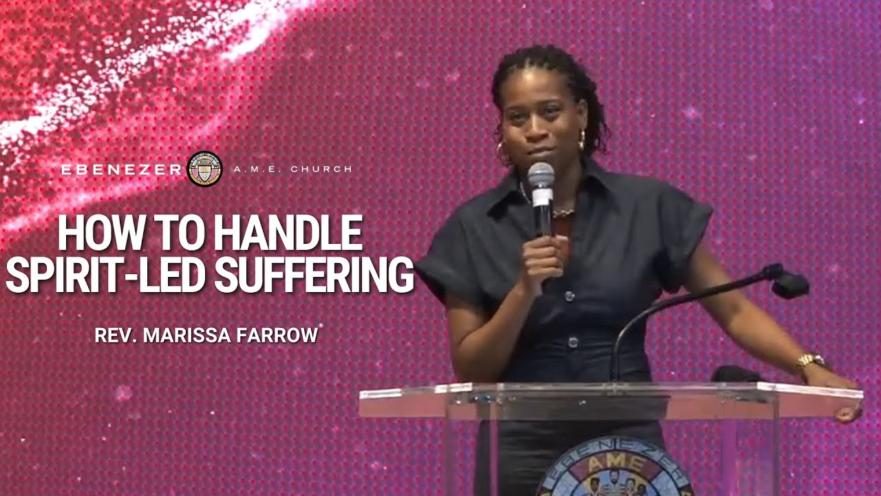 How to Handle Spirit-Led Suffering | Rev. Marissa Farrow (Full Sermon)