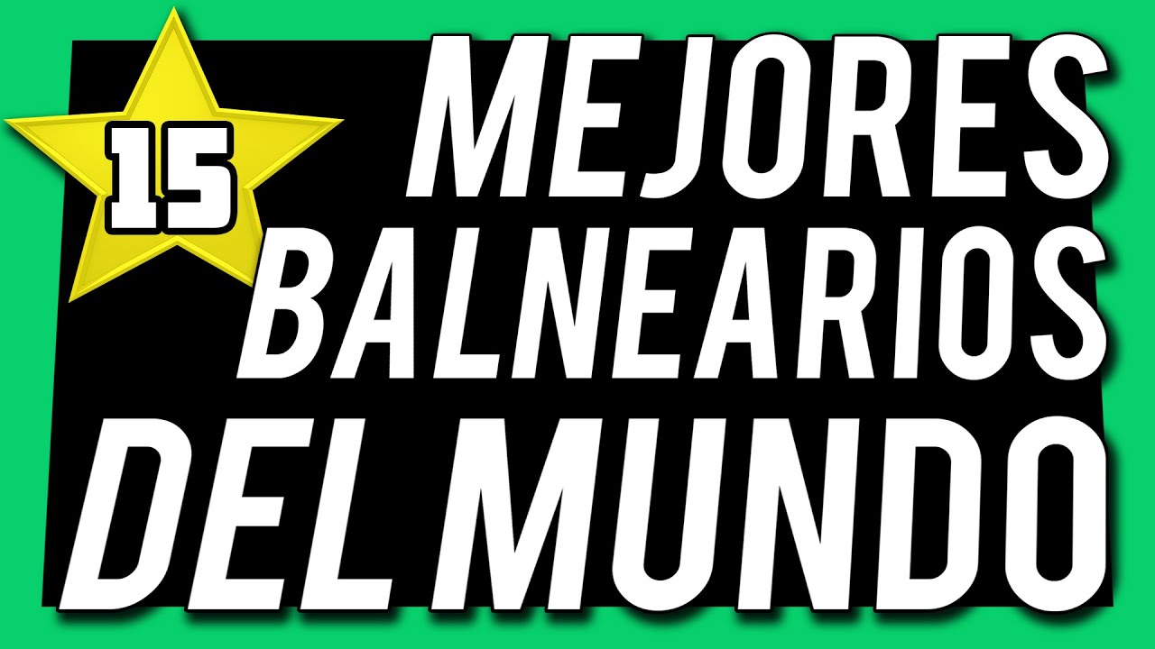 🌊💧 15 MEJORES BALNEARIOS del MUNDO 🌊💧 Los SPA m&aacute;s BONITOS 😍 Aguas Termales / Termol&uacute;dico / Ba&ntilde;os ♨️