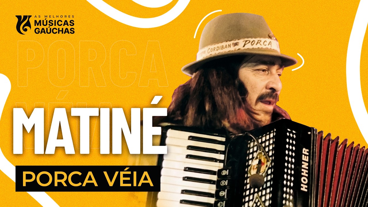 MATINÉ - PORCA VÉIA (AO VIVO - CLIP DVD) | MÚSICA GAÚCHA