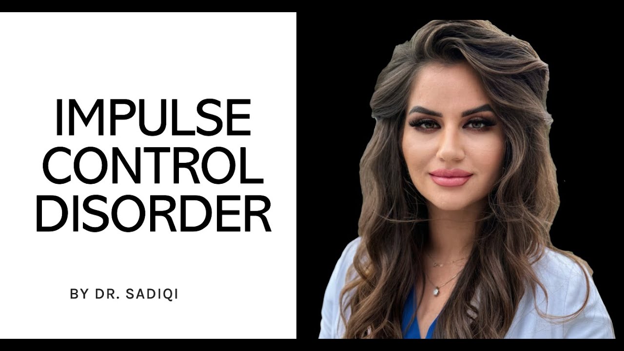 Impulse Control Disorders