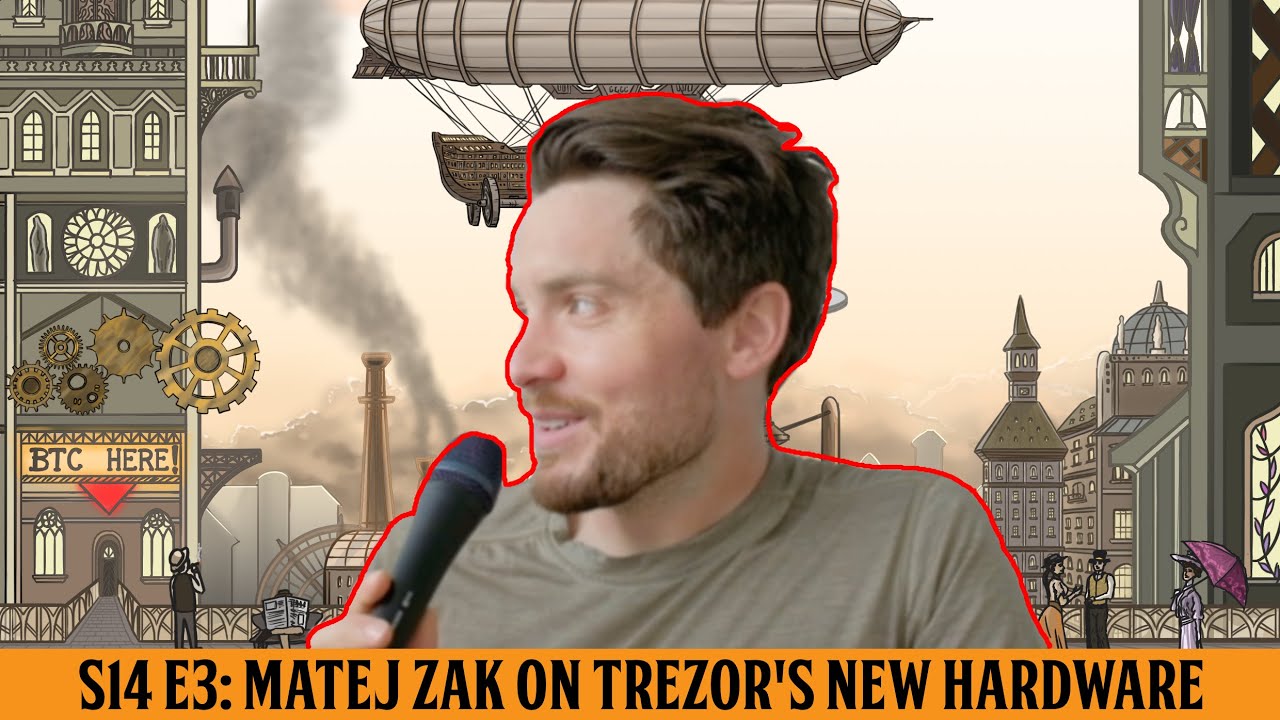S14 E3: Matej Zak on Trezor's New Hardware