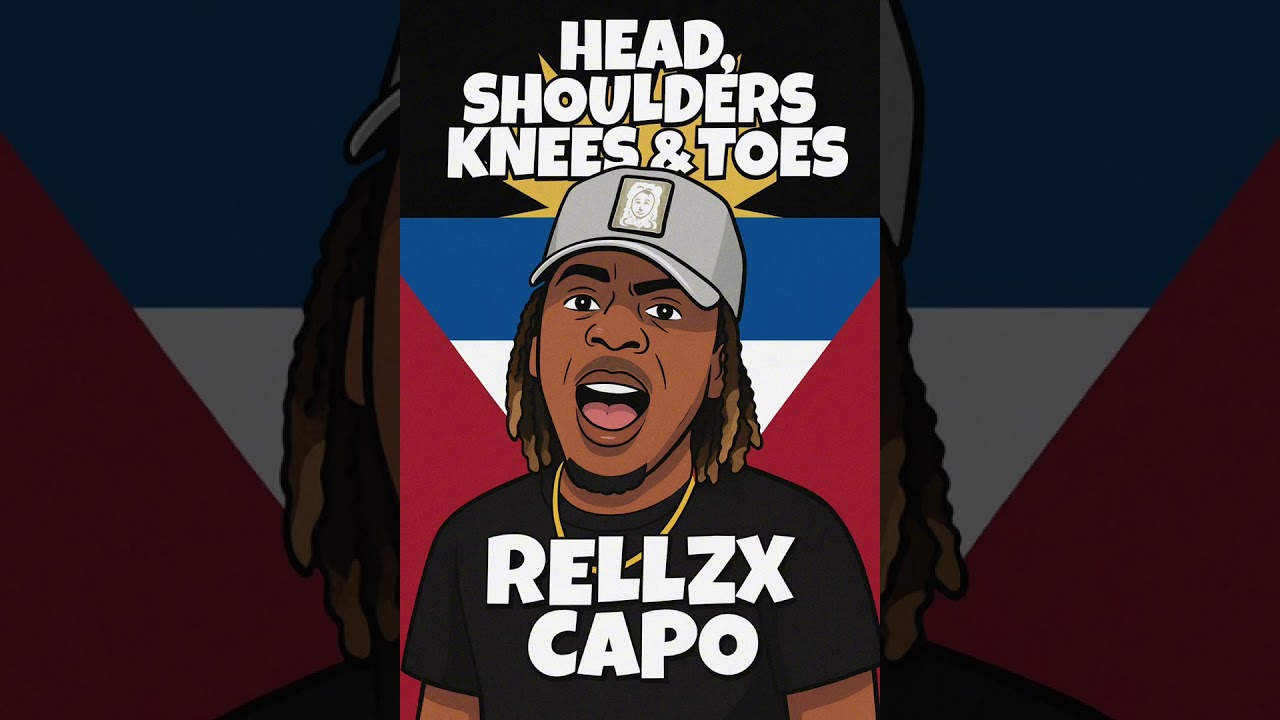 RELLZX CAPO – Head, Shoulders, Knees & Toes (Official Soca Anthem 2025)
