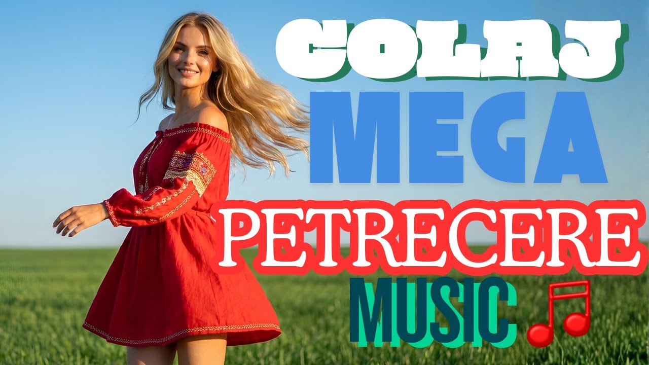 🎉 COLAJ MUZICĂ MEGA PETRECERE 🎶 | CELE MAI ASCULTATE MELODII - MARISHKA MUSIC