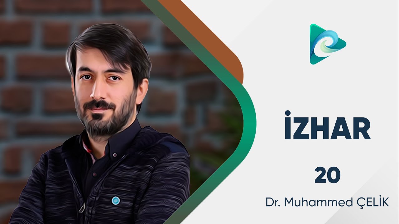 20- Munsarif ve Gayrimunsarif | İzhar Dersleri | Dr. Muhammed Çelik