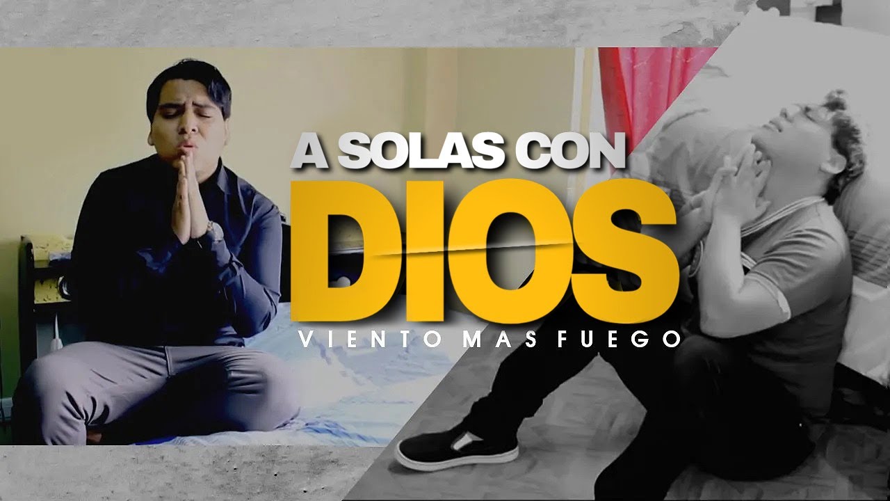 Dios prueba a sus mejores guerreros | Viento Mas Fuego | A solas Con Dios