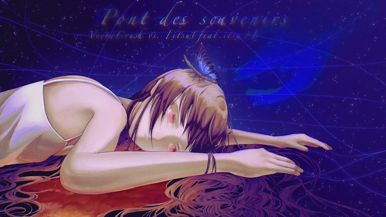 [Phigros] Pont des souvenirs - VeetaCrush vs. [itsu(feat.itsu)【Music】