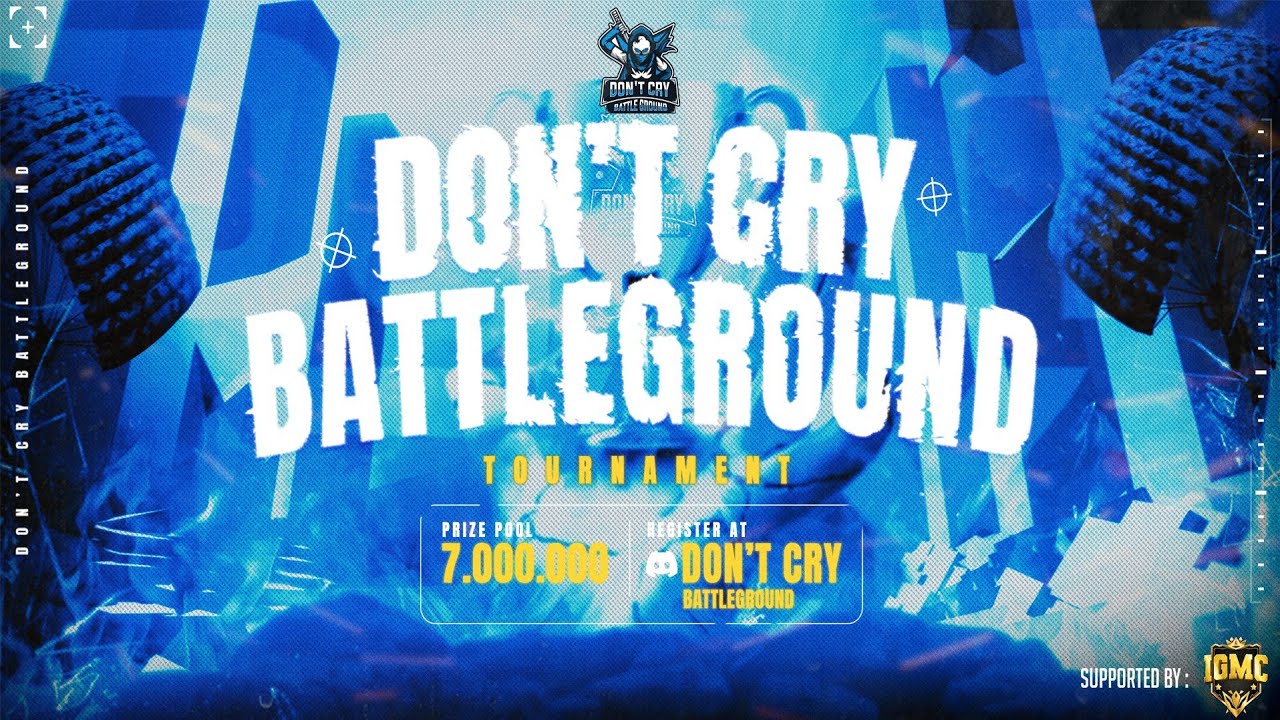 DON'T CRY BATTLEGROUND TOURNAMENT #GTARP #IGMC2024
