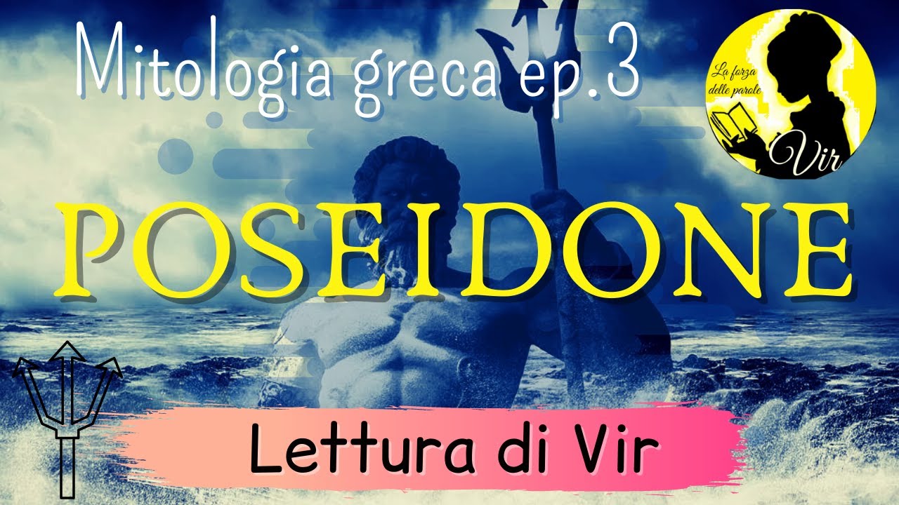Mitologia greca: Ep. 3: Poseidone - Audiolibro ita [Lettura di Vir]