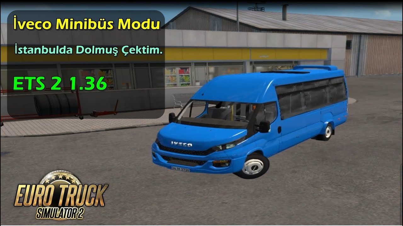 Dolmuş Çektim / Ets 2 / İveco minibüs modu