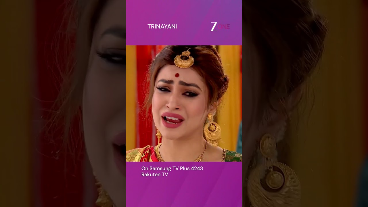 Trinayani | EP 235 | 21:00 | Zee One UK | Samsung TV Plus 4167 | Rakuten TV | Titan OS
