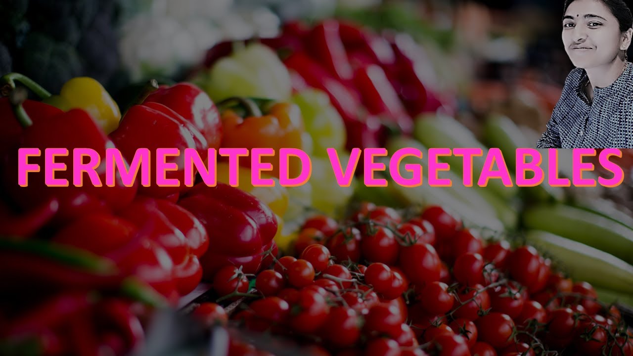 FERMENTED VEGETABLES   II FERMENTED FOODS II  Food MicroBiology