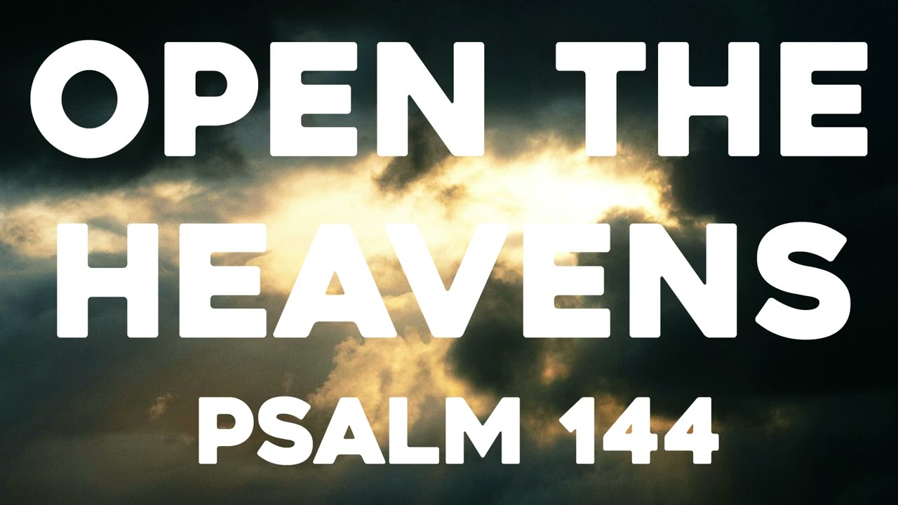 Open The Heavens (Psalm 144) - Christian Song | Songs From The Psalms