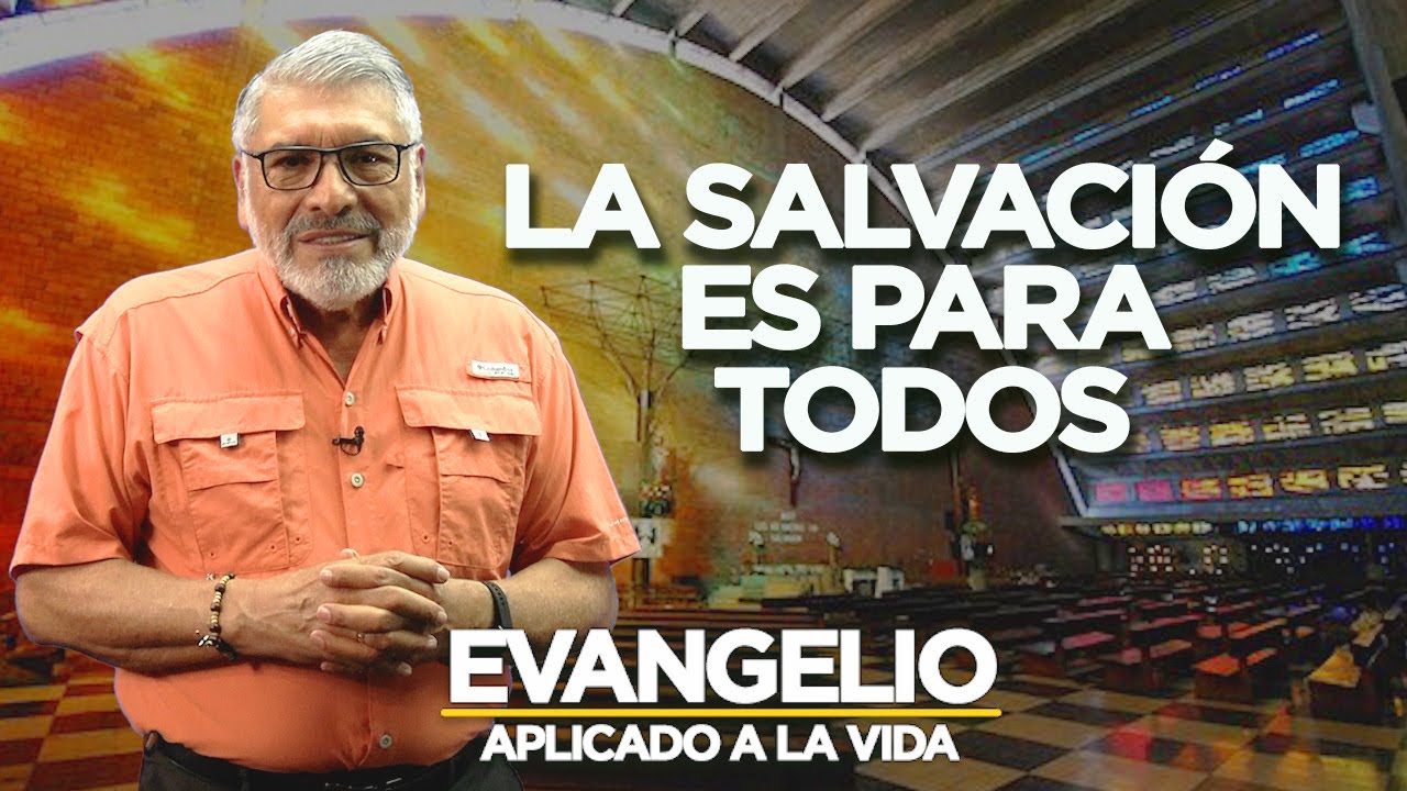LA SALVACIÓN ES PARA TODOS | Evangelio Aplicado (SAN MATEO 20, 1-16) - SALVADOR GOMEZ